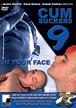 Cum Suckers 9 - In Your Face (2005)