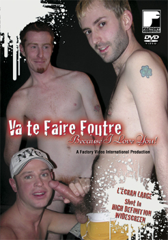 Va Te Faire Foutre, Because I Love You (2007)