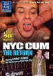 NYC Cum, The Return (2013)